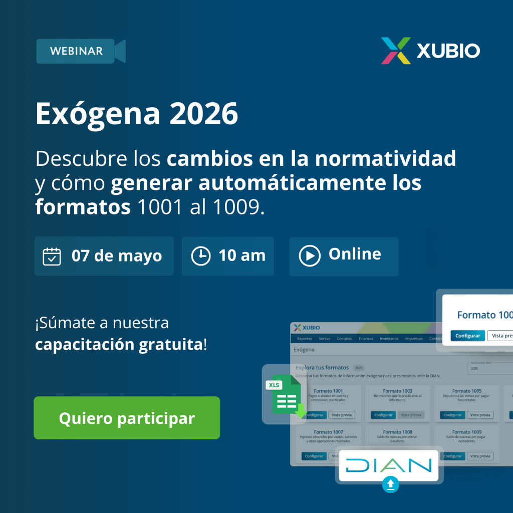 Toda la informaci&oacute;n sobre Ex&oacute;gena en Colombia y c&oacute;mo reportarla a la DIAN de forma simple