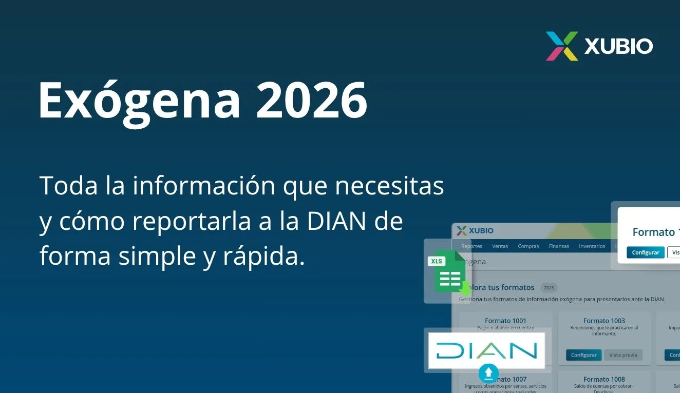 Toda la información sobre Exógena en Colombia y cómo reportarla a la DIAN de forma simple