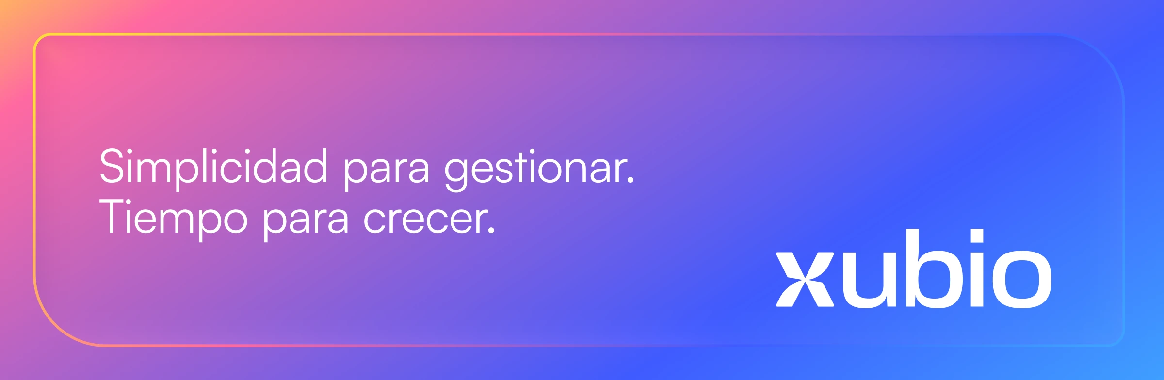 Xubio: simplicidad para gestionar. Tiempo para crecer.